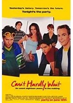 Can't Hardly Wait