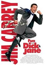 Fun with Dick and Jane