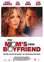 My Mom's New Boyfriend