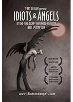 Idiots and Angels