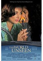 The World Unseen