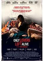 Only Lovers Left Alive