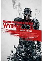 Wyrmwood: Road of the Dead