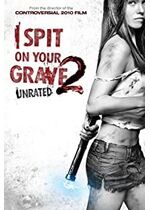 I Spit on Your Grave 2