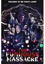 The Funhouse Massacre