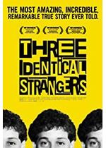 Three Identical Strangers