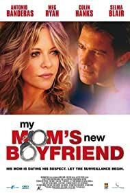 My Mom's New Boyfriend