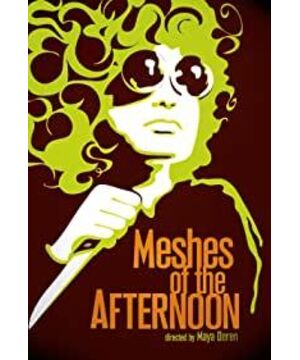 Meshes of the Afternoon
