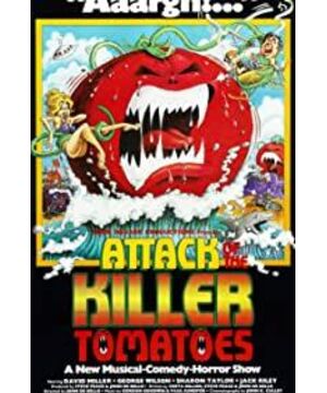 Attack of the Killer Tomatoes!