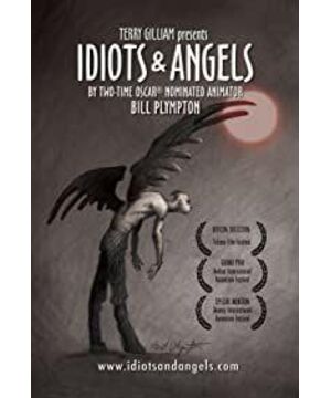 Idiots and Angels