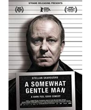 A Somewhat Gentle Man