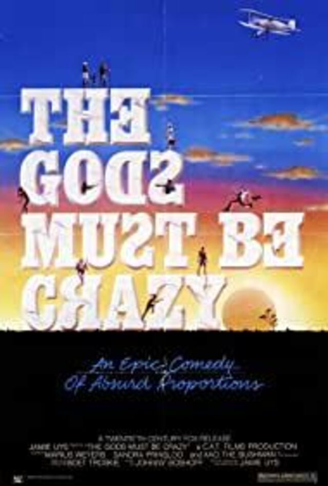 The Gods Must Be Crazy